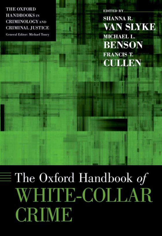 The Oxford Handbook of White-Collar Crime

1st Edition