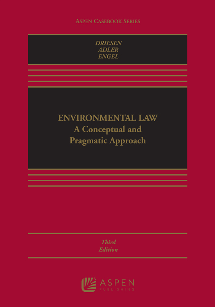 Environmental Law eTextbook 3rd Edition A Conceptual and Pragmatic Approach