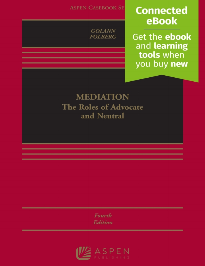 Mediation eTextbook 4th Edition The Roles of Advocate and Neutral